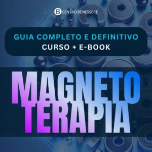 Combo: e-Book + Curso Completo de Magnetoterapia