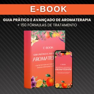 E-book Guia Prático e Avançado em Aromaterapia