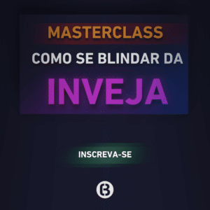 Como se Blindar da Inveja