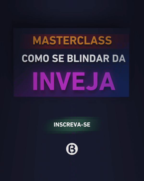 Como se Blindar da Inveja