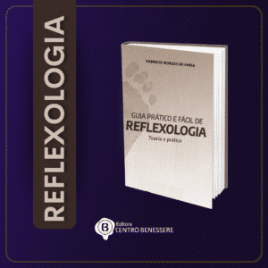 Guia Prático e Fácil de Reflexologia