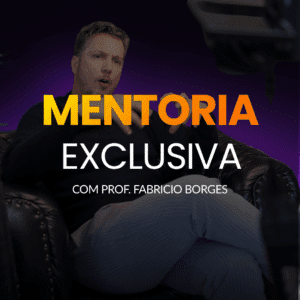 Mentoria Exclusiva com Prof. Fabricio Borges